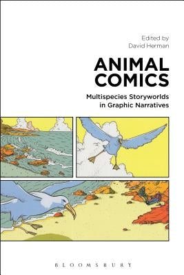 Animal Comics: Multispecies Storyworlds in Graphic Narratives by Herman, David