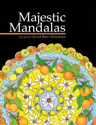 Majestic Mandalas Adult Coloring Book by Carmi, Tali