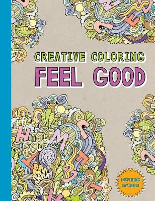Creative Coloring: Feel Good by Various