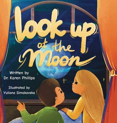 Look Up at The Moon by Phillips, Karen