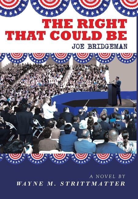 The Right That Could Be by M. Strittmatter, Wayne