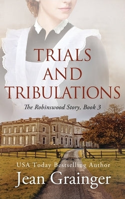 Trials and Tribulations by Grainger, Jean