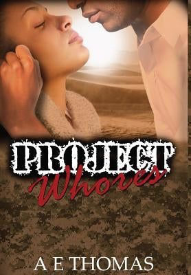 Project Whores by Thomas, Ae