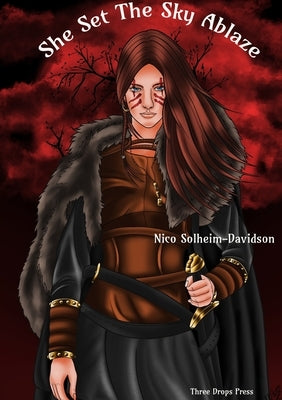 She Set The Sky Ablaze by Solheim-Davidson, Nico