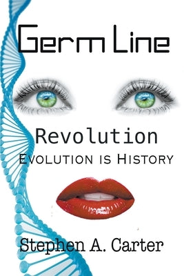 Germ Line: Revolution by Carter, Stephen a.