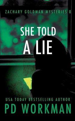She Told a Lie by Workman, P. D.