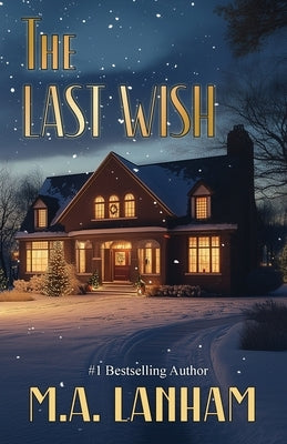 The Last Wish by Lanham, M. a.