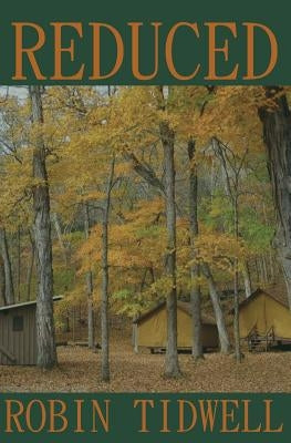 Reduced by Tidwell, Robin