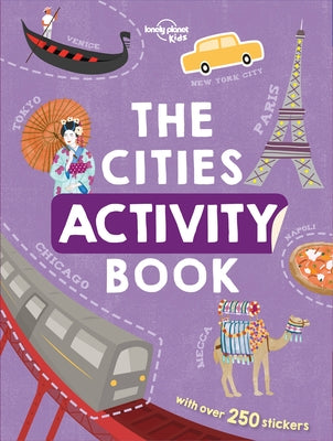 Lonely Planet Kids the Cities Activity Book 1 by Kids, Lonely Planet
