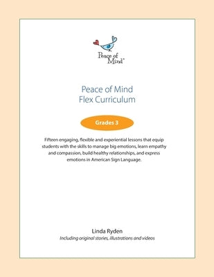 Peace of Mind Flex Curriculum for Grade 3 by Ryden, Linda
