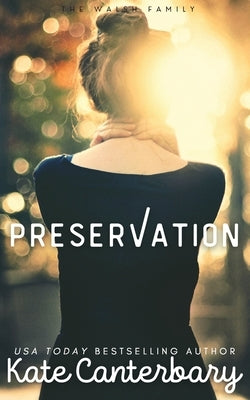 Preservation by Canterbary, Kate