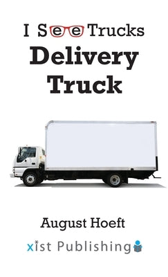 Delivery Truck by Hoeft, August