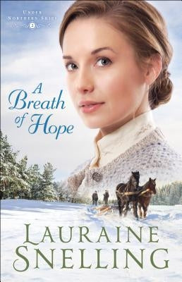 A Breath of Hope by Snelling, Lauraine