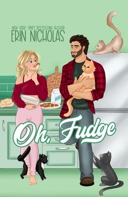Oh, Fudge by Nicholas, Erin