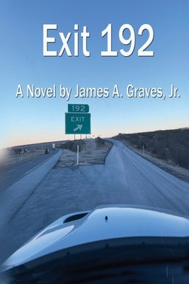 Exit 192 by Graves, James a.