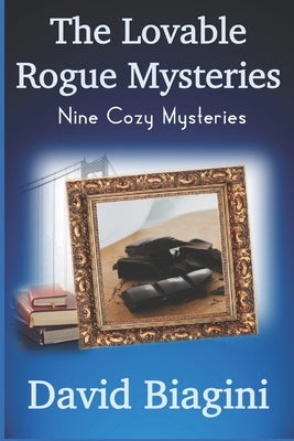 The Lovable Rogue Mysteries by Biagini, David