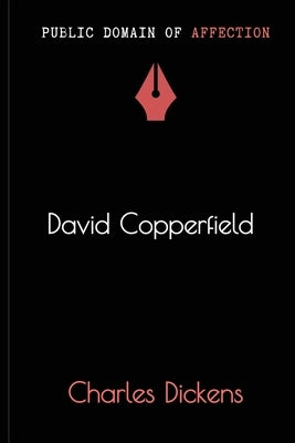 David Copperfield by Dickens, Charles