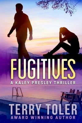 Fugitives by Toler, Terry