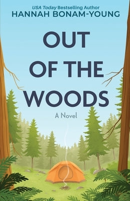 Out of the Woods by Bonam-Young, Hannah