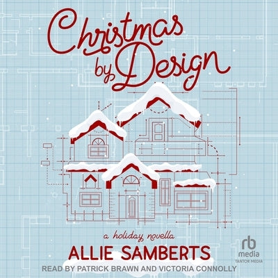 Christmas by Design: A Holiday Novella by Samberts, Allie