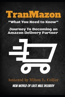 What You Need to Know: Becoming an Amazon Delivery Service Partner (DSP) by Collier, Milton L.
