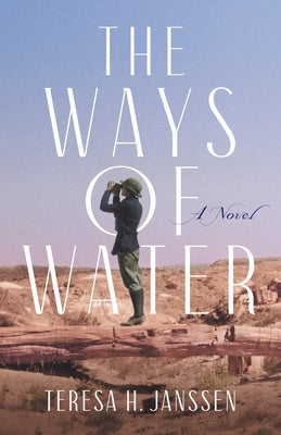 The Ways of Water by Janssen, Teresa H.
