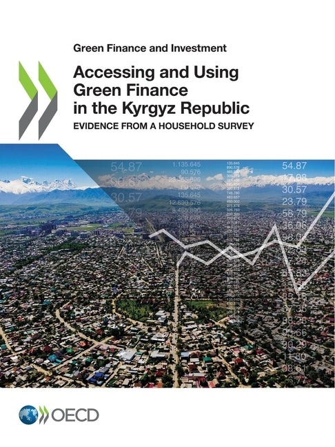 Accessing and Using Green Finance in the Kyrgyz Republic by Oecd