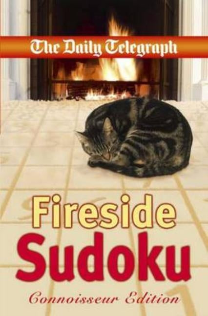 Daily Telegraph Fireside Sudoku 'Connoisseur Edition' by Telegraph Group Limited