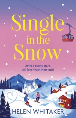 Single in the Snow by Whitaker, Helen