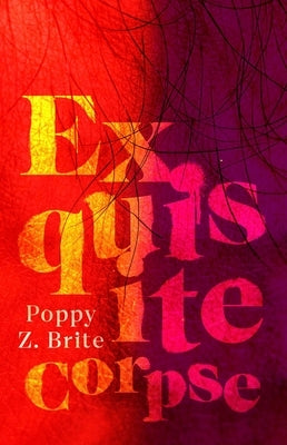 Exquisite Corpse by Brite, Poppy Z.