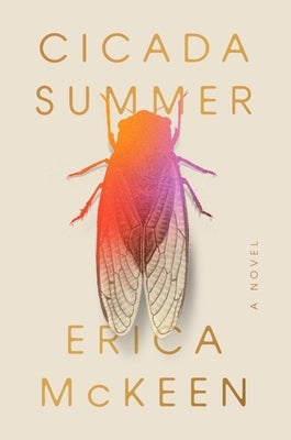 Cicada Summer by McKeen, Erica