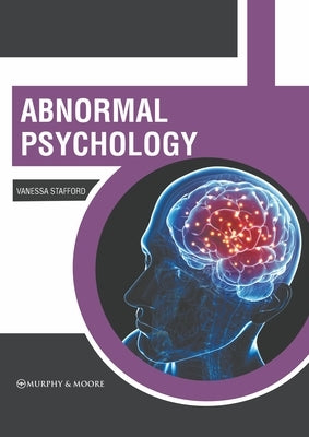 Abnormal Psychology by Stafford, Vanessa