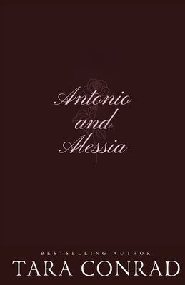 Alessia and Antonio (Discrete Edition) by Conrad, Tara