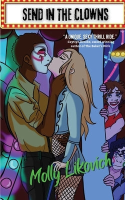 Send in The Clowns by Likovich, Molly