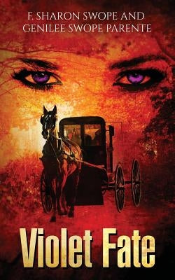 Violet Fate by Swope, F. Sharon