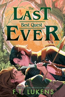 The Last Best Quest Ever by Lukens, F. T.