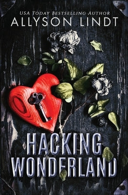 Hacking Wonderland by Lindt, Allyson