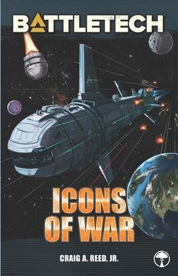 BattleTech: Icons of War by Reed, Craig A., Jr.