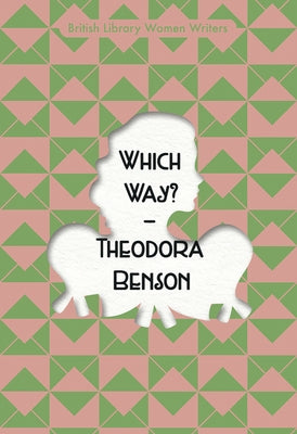Which Way? by Benson, Theodora