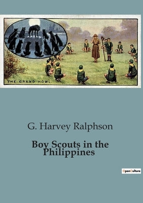 Boy Scouts in the Philippines by Harvey Ralphson, G.