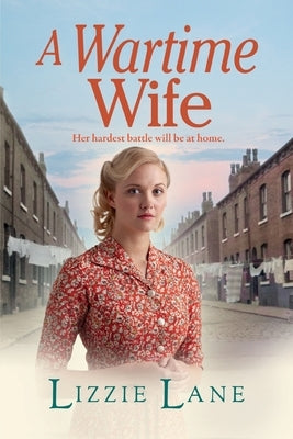 A Wartime Wife by Lane, Lizzie