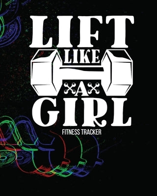 LIFT LIKE A GIRL Fitness Tracker by Michaels, Aimee