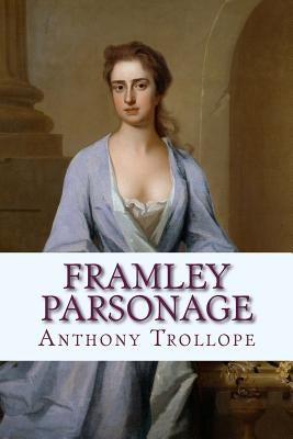 Framley Parsonage by Dahl, Michael
