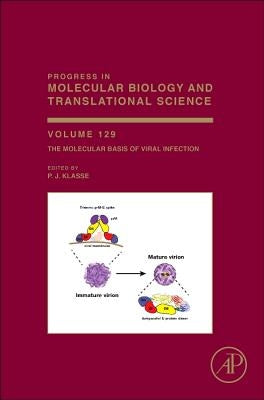 The Molecular Basis of Viral Infection: Volume 129 by Klasse, P. J.