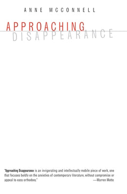 Approaching Disappearance by McConnell, Anne