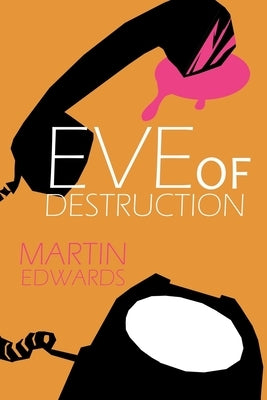 Eve of Destruction by Edwards, Martin