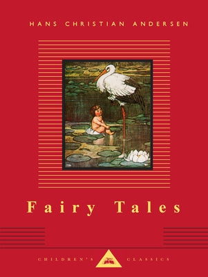 Fairy Tales: Hans Christian Andersen; Translated by Reginald Spink; Illustrated by W. Heath Robinson by Andersen, Hans Christian
