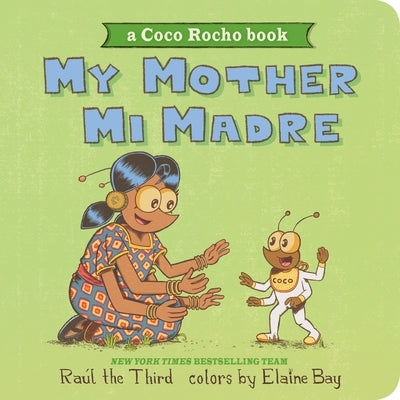 My Mother, Mi Madre: Bilingual English-Spanish by Ra?l the Third