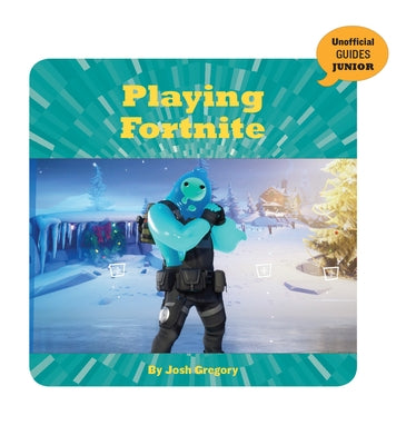 Playing Fortnite by Gregory, Josh