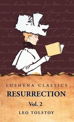 Resurrection Vol. 2 by Leo Tolstoy
